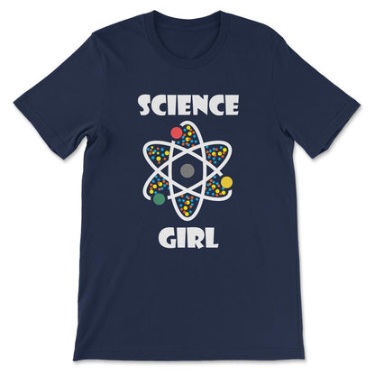 Science Girl - Atom Lover Science Teacher Science Student Gift Tee - - Navy