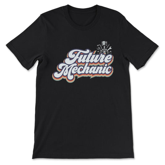 Future Mechanic Aircraft Mechanic Automobile Mechanic Dream Gift Tee - Black
