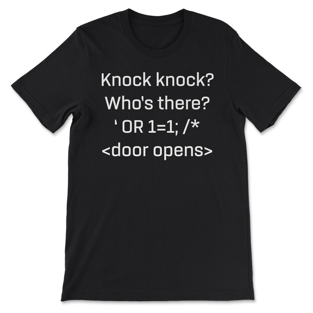 Funny SQL product SQL Injection Knock Knock Joke print Gift Tee - - Black