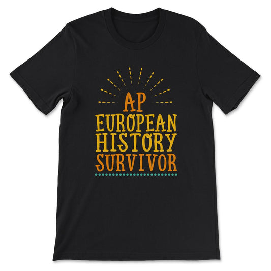 ap european history Gift Tee - Unisex T-Shirt - Black