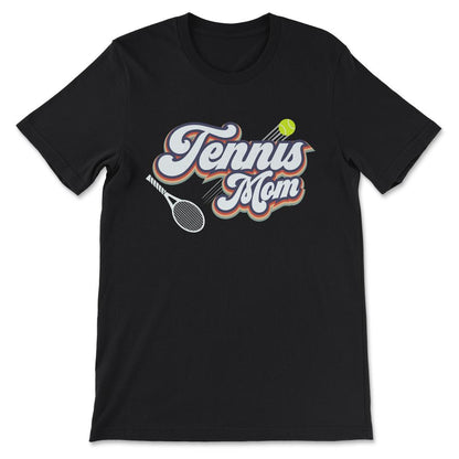 Tennis Mom Tennis Mama Tennis Mother Tennis Player Coach Gift Tee - - Black