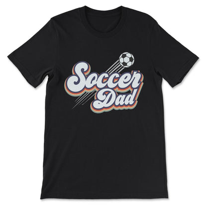 Soccer Dad Soccer Father Soccer Ball Player Football Dad Gift Tee - - Black