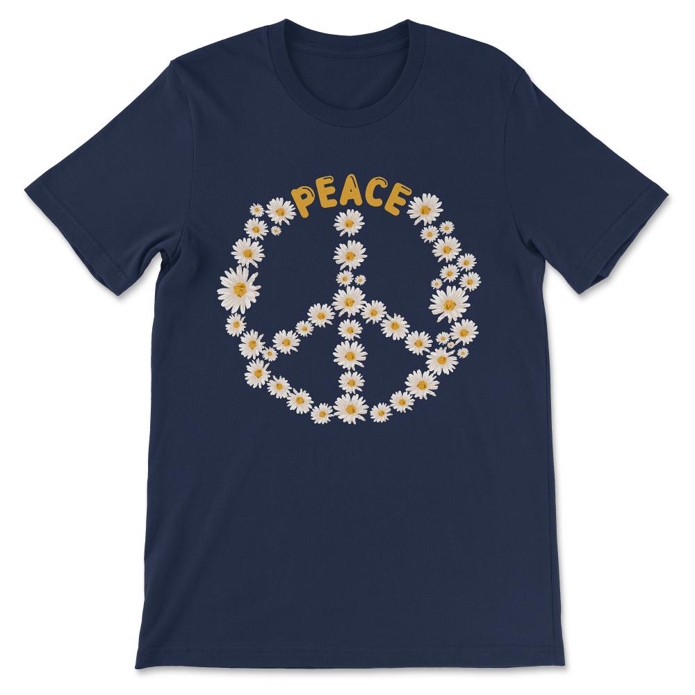 Peace Sign And Flowers Love Global Peace Day No War Hippie Gift Tee - - Navy
