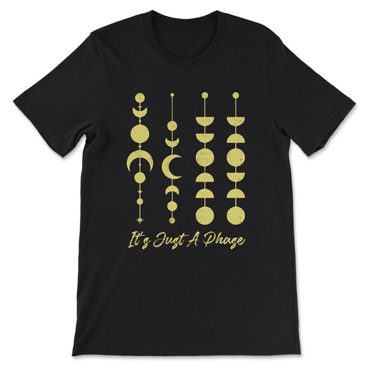 It's Just A Phase Beautiful Moon Phases Boys Girls design Gift Tee - - Black