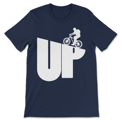 Up Bike Shirt 1 Gift Tee - Unisex T-Shirt - Navy