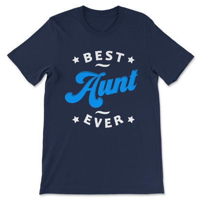 Best Aunt Ever Women's Day Best Family Favourite Aunt Ever Gift Tee - - Navy