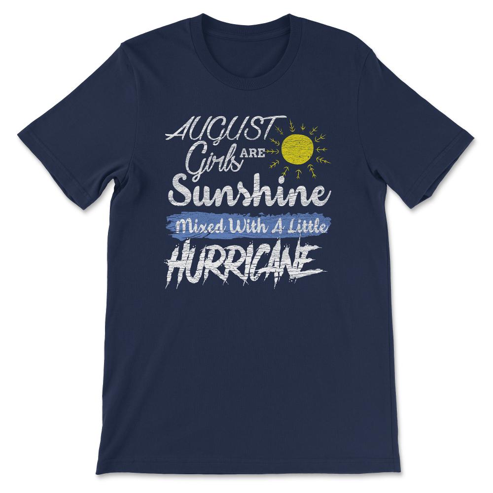 August Girls Are Sunshine Gift Tee - Unisex T-Shirt - Navy