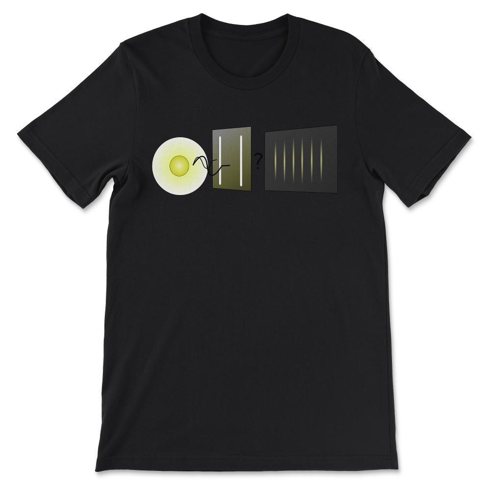 Quatum Physics Double Slit Expirement Shirt 1 Gift Tee - Unisex - Black
