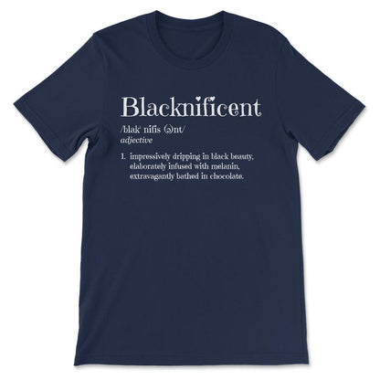 Womens Blacknificent design Black Pride Black History Month Gift Tee - Navy