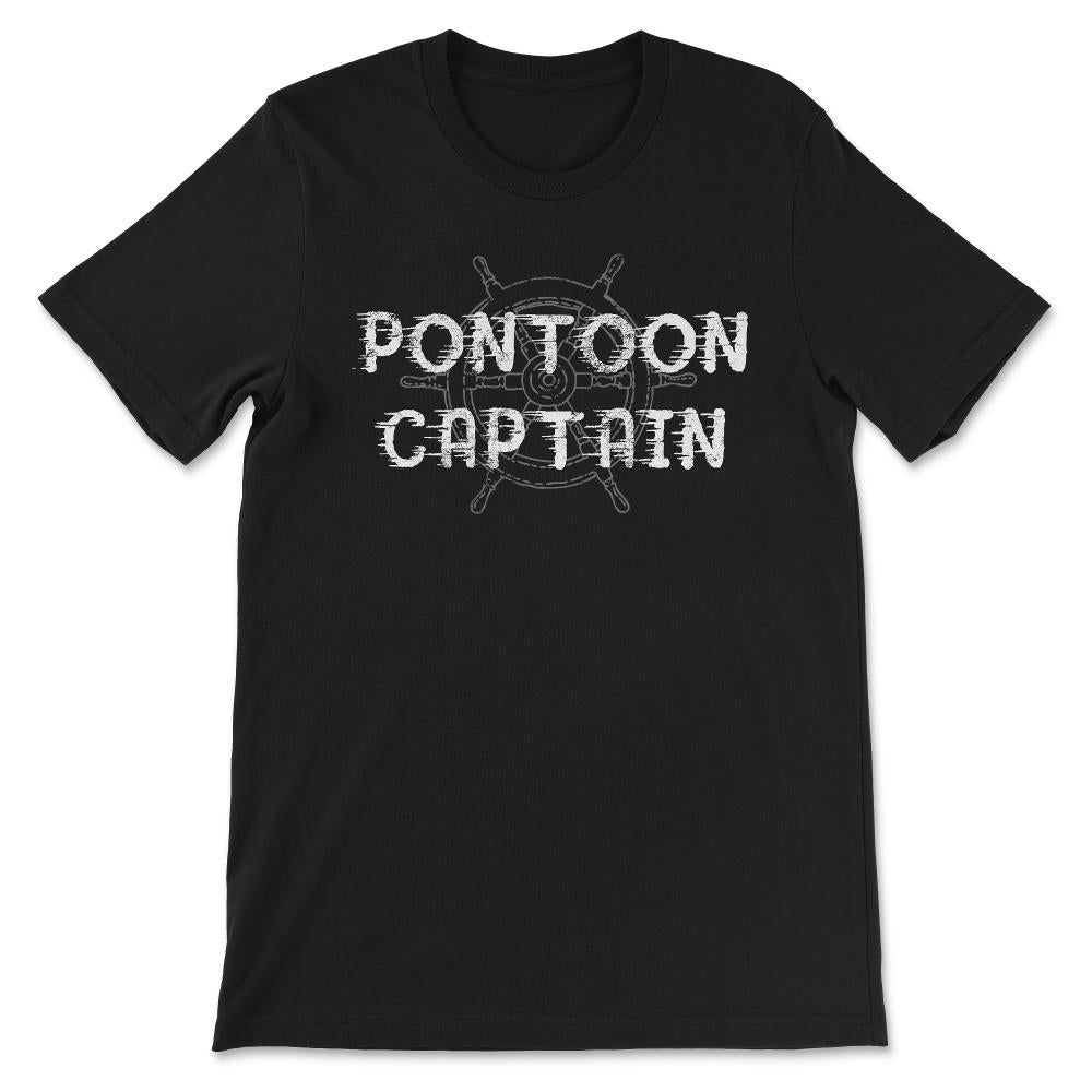 Pontoon Captain Best Pontoon Captain Ever Father Uncle Gift Gift Tee - Black