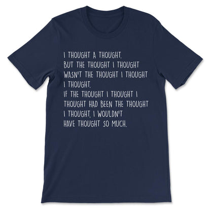 thought Gift Tee - Unisex T-Shirt - Navy