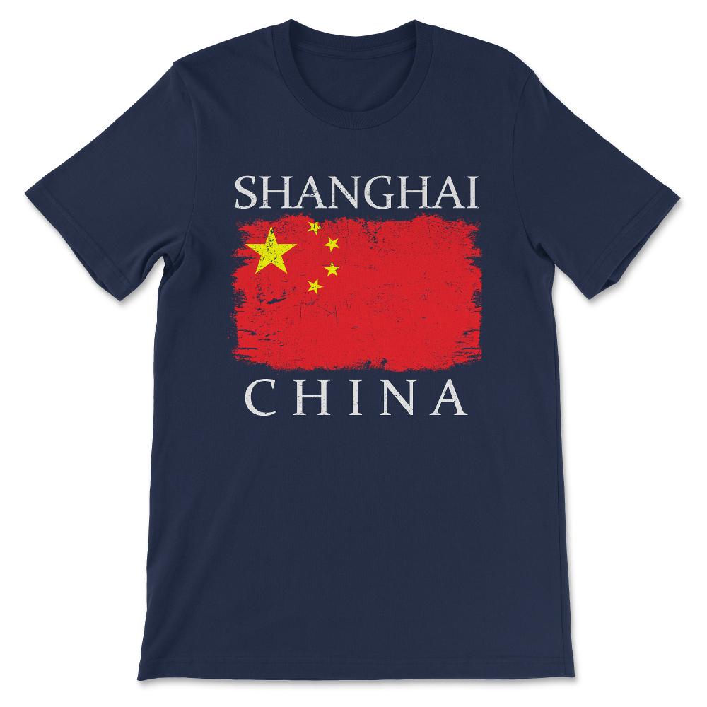 Shanghai China Shanghai City China Flag China Tourist  Gift Tee - - Navy