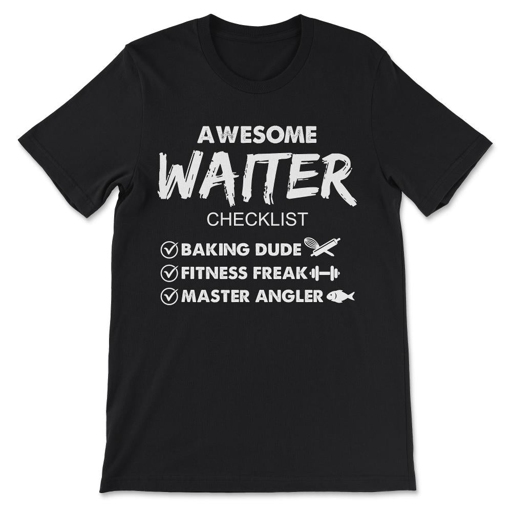 awesome waiter checklist Gift Tee - Unisex T-Shirt - Black