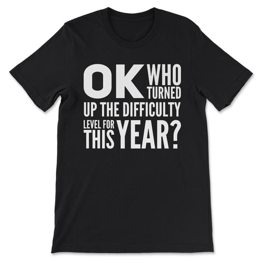 Year 2020 Shirt Gift Tee - Unisex T-Shirt - Black