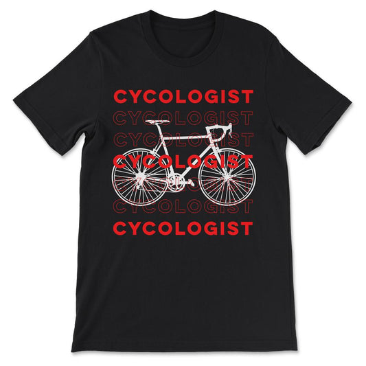 Cycologist - Funny MTB Cycling Biking Biker Cyclist Gift Gift Tee - - Black