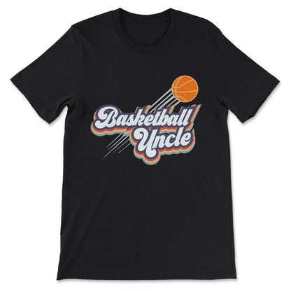 Basketball Uncle Basketball Man Basketball Player Coach Team Gift Tee - Black