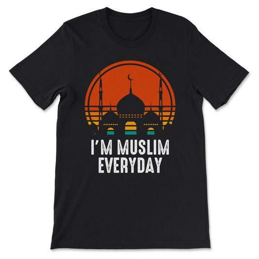 im muslim everyday Gift Tee - Unisex T-Shirt - Black