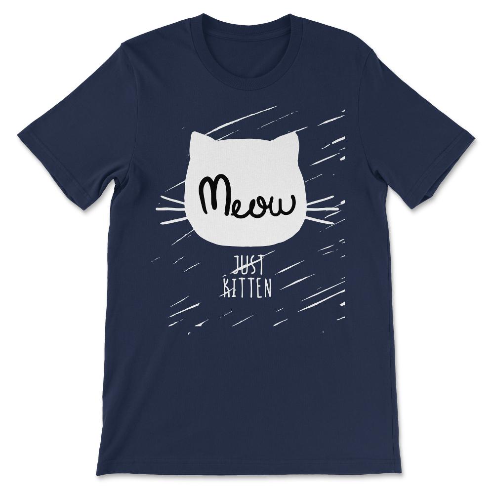 just kidding for tee Gift Tee - Unisex T-Shirt - Navy