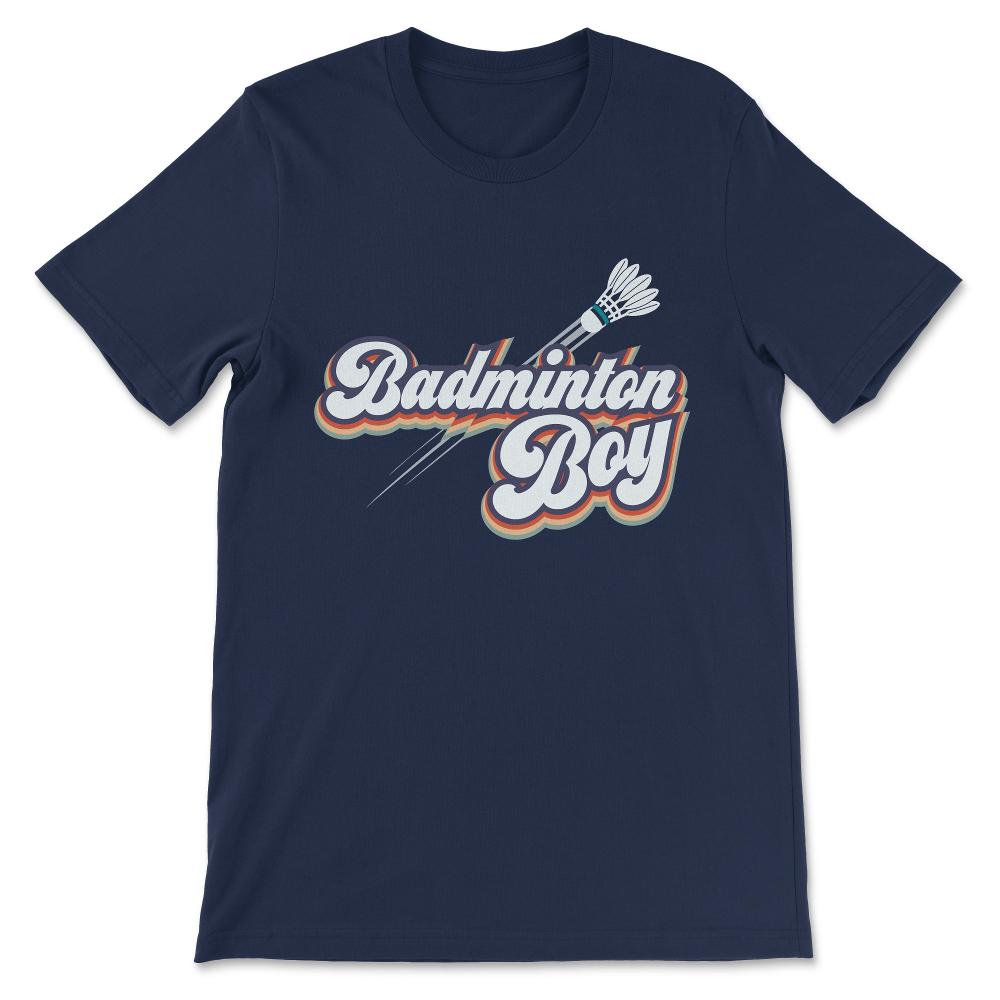 Badminton Boy Badminton Player Badminton Sports Athlete Gift Tee - - Navy