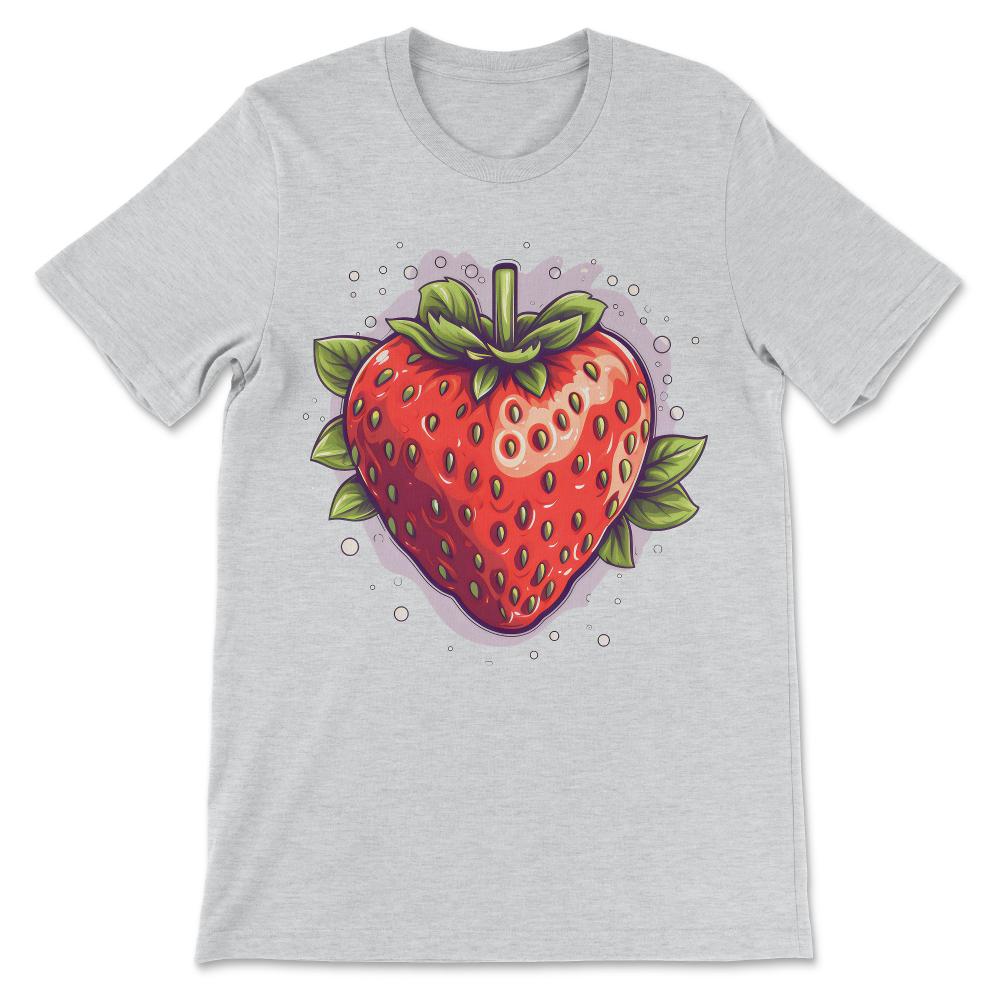 Done - Strawberry Feeling Berry Good Fruitarian Heart Life Is Sweet - Ash