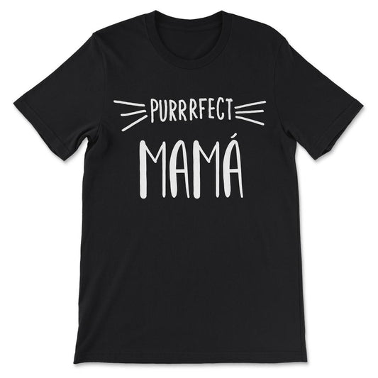 Mamá - Perfect Mamá Gifts for a Loving Cat Mamá Mother Mom Gift Tee - - Black