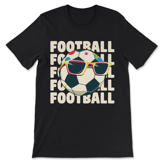 Soccer Ball Player Funny Athlete Sport Lover Football Game Gift Tee - - Black