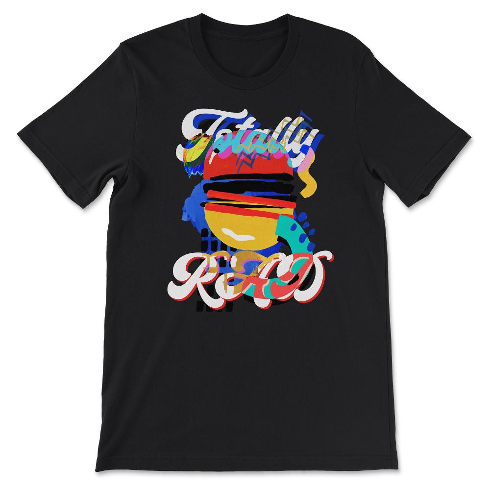 Totally Rad Vintage Retro Eighties 80s 1980s Birthday Gift print Gift - Black