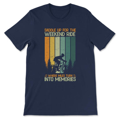 Cyclist Quote Cycling Hobby Cycling Quote Biker Quote Saying Gift Tee - Navy