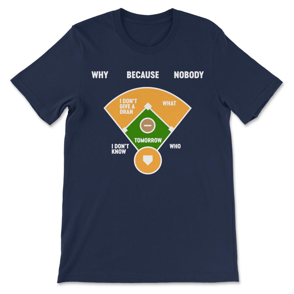 who's on first v2 Gift Tee - Unisex T-Shirt - Navy