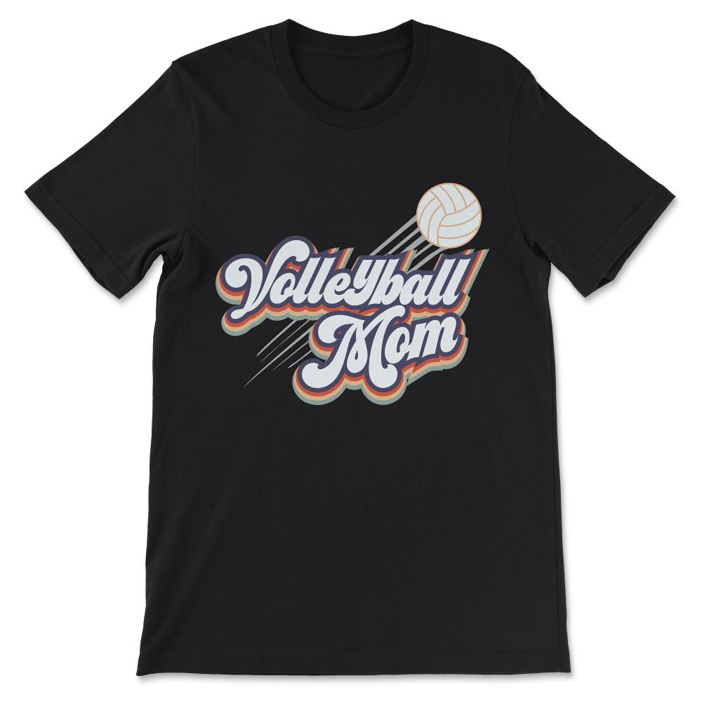 Volleyball Mom Volleyball Mama Volleyball Mother Player Gift Tee - - Black