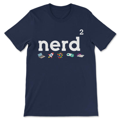 Nerdy - Nerd Squared - Nerd Loves Science, Gaming, Books Gift Tee - - Navy