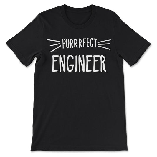 Engineer Gift Cute Perfect Engineer Cat Lover design Gift Tee - - Black