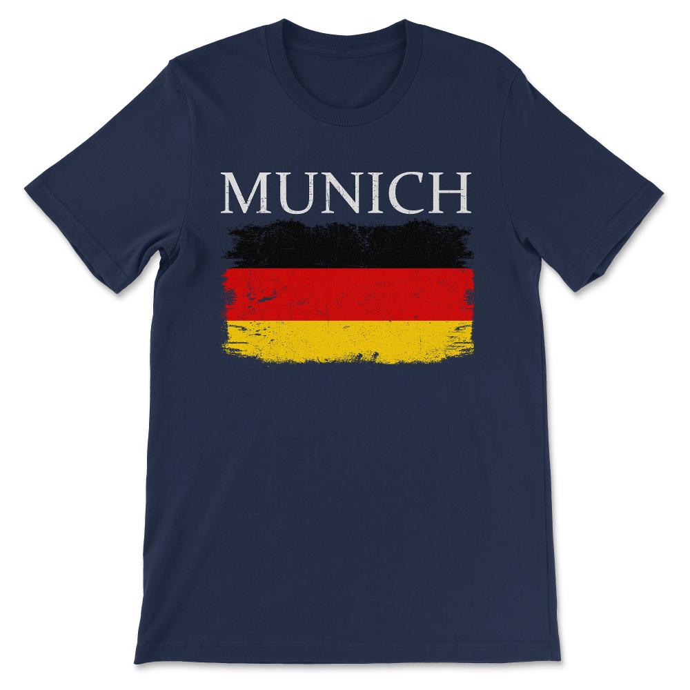 Munich Germany Flag Germany Tourist Munich Tourist Gift Tee - Unisex - Navy
