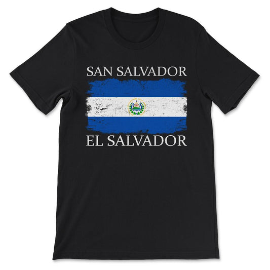 San Salvador El Salvador Flag Capital City El Salvador Gift Tee - - Black