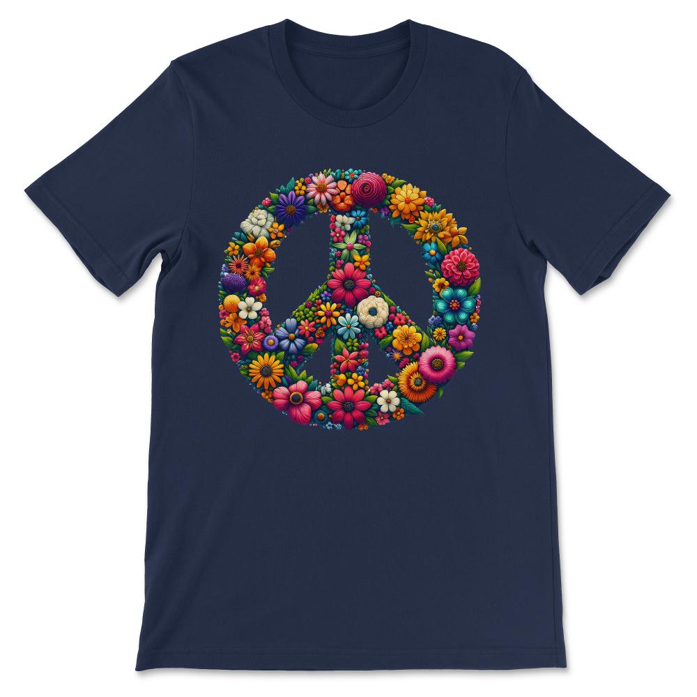 Peace Sign And Flowers Love Global Peace Day No War Hippie Gift Tee - - Navy