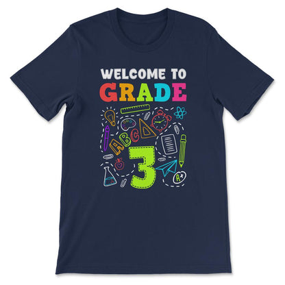 Welcome Grade 3rd Grade 3rd Student Grade 3rd Class Gift Tee - Unisex - Navy