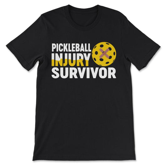 picleball injury survivor Gift Tee - Unisex T-Shirt - Black