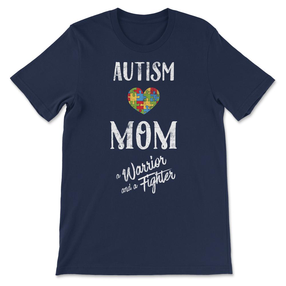 Autism Mom Warrior Fighter t shirt distressed vintage 1 Gift Tee - - Navy