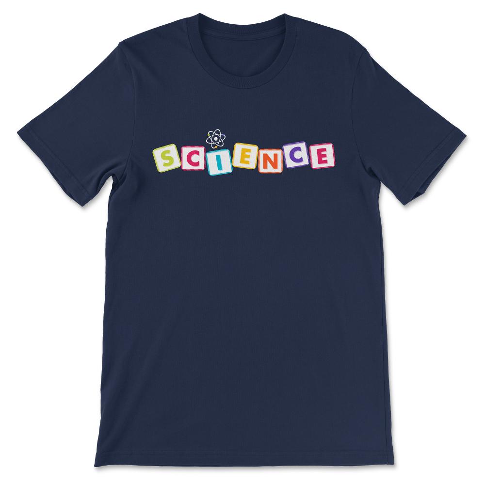 I Love Science Atom Science Boy Science Girl Science Teacher Gift Tee - Navy