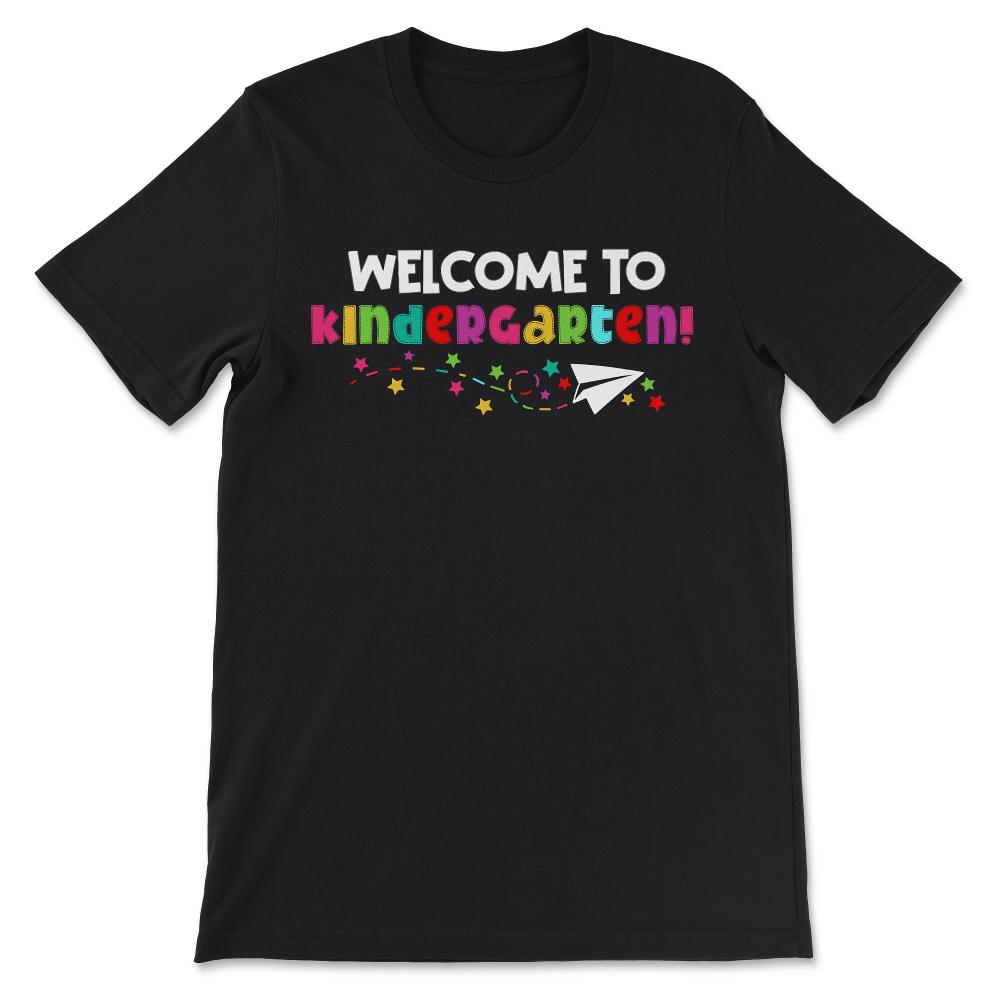 Welcome To Kindergarten Kindergarten Student Kindergarten Class Gift - Black