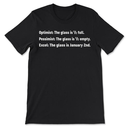 optimist the glass is half full v2 Gift Tee - Unisex T-Shirt - Black