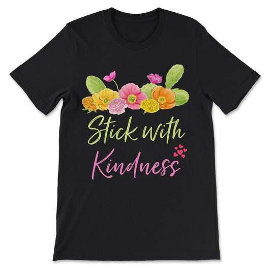 Stick With Kindness Cute Cactus Lover Succulent Lover Gift print Gift - Black