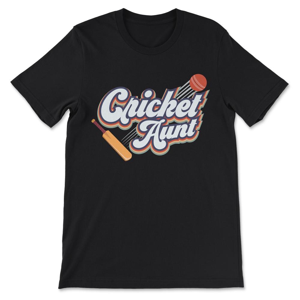 Cricket Aunt Cricketer Aunt Cricket Coach Cricket Sports Gift Tee - - Black