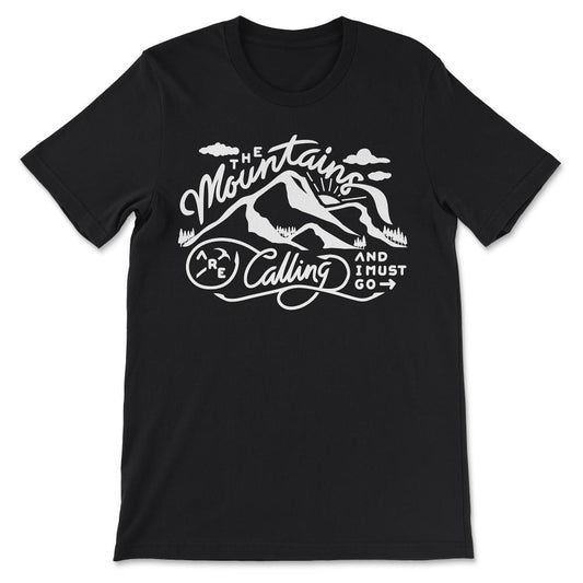 The Mountains are Calling and I Must Go Camping Hiking design Gift - Black