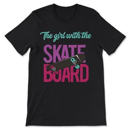 Skater Girl - Skateboard Girl Toddler Teen - Skating Gift Gift Tee - - Black