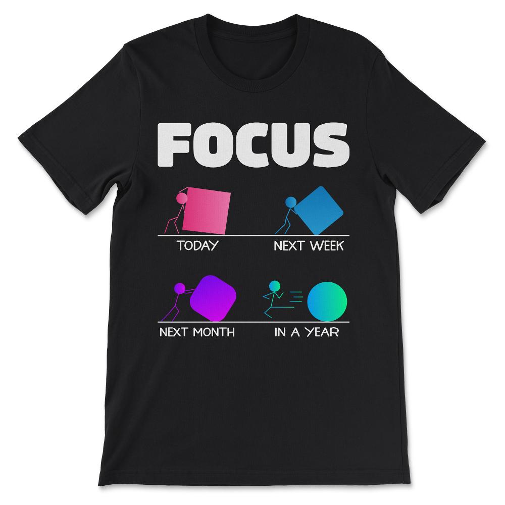 today next week foucs white Gift Tee - Unisex T-Shirt - Black