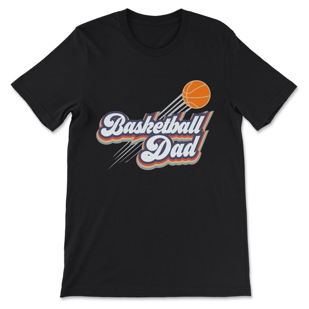 Basketball Dad Basketball Father Basketball Player Coach Gift Tee - - Black