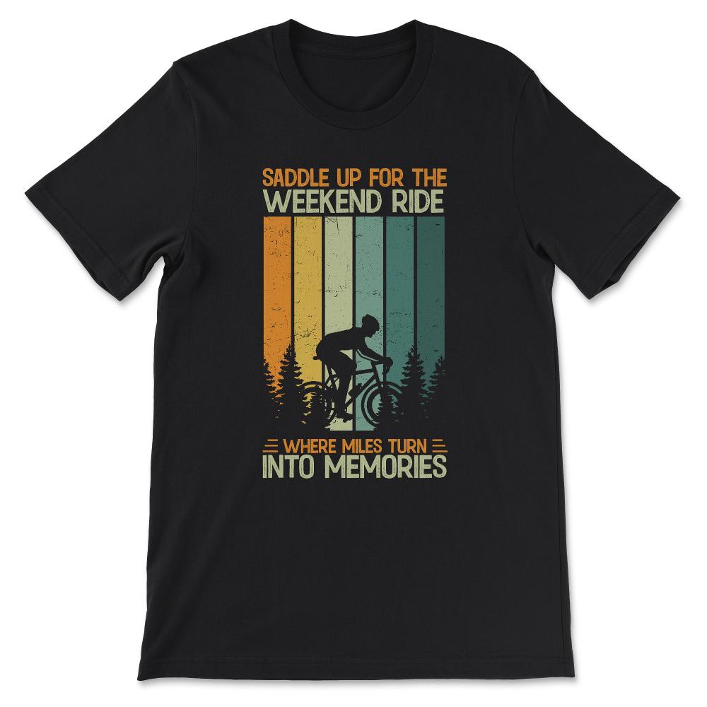 Cyclist Quote Cycling Hobby Cycling Quote Biker Quote Saying Gift Tee - Black