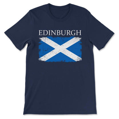 Edinburgh Scotland Flag Scotland Tourist Capital Scotland Gift Tee - - Navy
