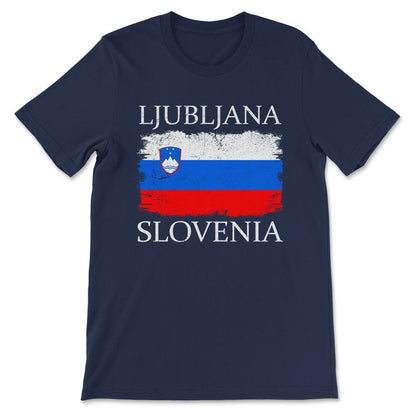 Ljubljana Slovenia Capital Slovenia Tourist Slovenia Flag Gift Tee - - Navy